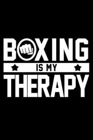 Cover of Boxing Is My Therapy