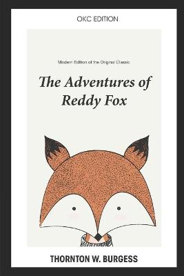 Book cover for The Adventures of Reddy Fox (Annotated) - Modern Edition of the Original Classic