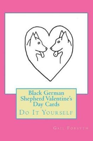 Cover of Black German Shepherd Valentine's Day Cards