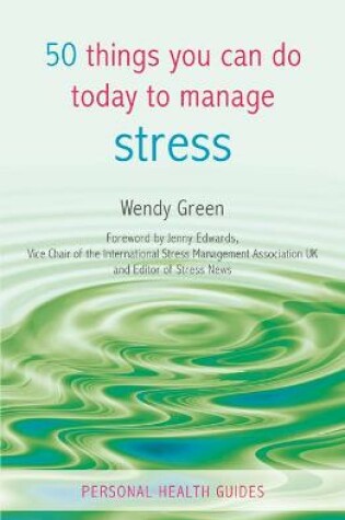 Cover of 50 Things You Can Do Today to Manage Stress