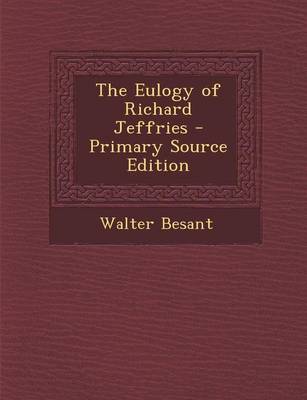 Book cover for The Eulogy of Richard Jeffries - Primary Source Edition