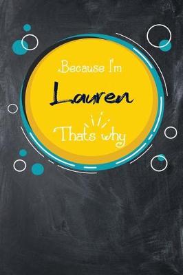 Book cover for Because I'm Lauren That's Why