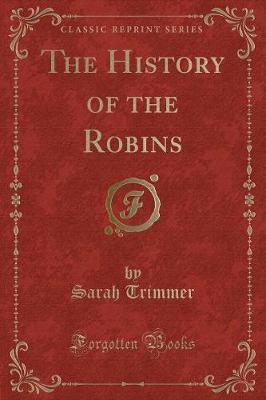 Book cover for The History of the Robins (Classic Reprint)