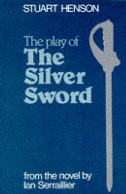 Book cover for The Play of The Silver Sword