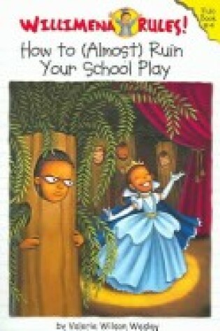 Cover of How to (Almost) Ruin Your School Play