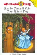 Cover of How to (Almost) Ruin Your School Play