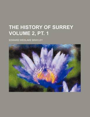 Book cover for The History of Surrey Volume 2, PT. 1