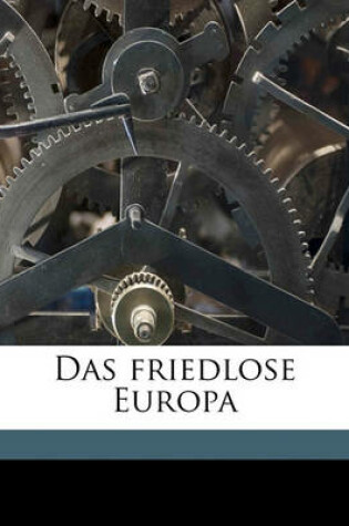 Cover of Das Friedlose Europa