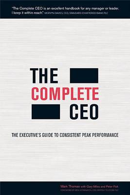 Book cover for The Complete CEO: The Executive's Guide to Consistent Peak Performance