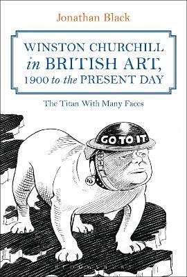 Book cover for Winston Churchill in British Art, 1900 to the Present Day