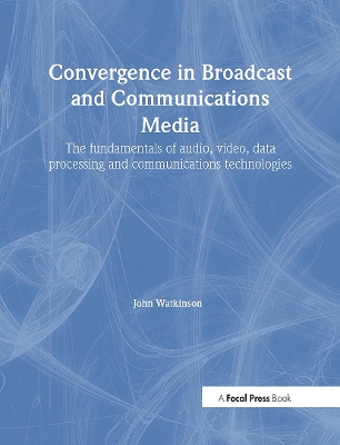 Book cover for Convergence in Broadcast and Communications Media