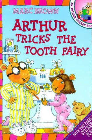 Cover of Arthur Tricks the Tooth Fairy