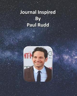 Book cover for Journal Inspired by Paul Rudd