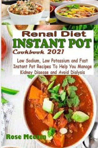 Cover of Renal Diet Instant Pot Cookbook 2021