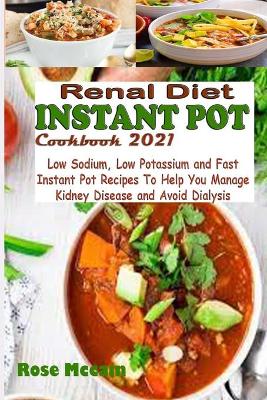 Book cover for Renal Diet Instant Pot Cookbook 2021