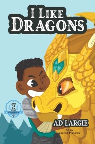 Cover of I Like Dragons