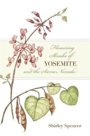 Cover of Flowering Shrubs of Yosemite and the Sierra Nevada