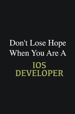 Book cover for Don't lose hope when you are a IOS developer