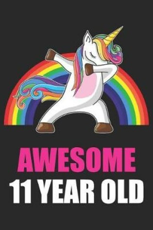 Cover of Awesome 11 Year Old Dabbing Unicorn