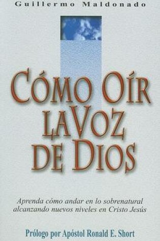 Cover of Como Oir la Voz de Dios