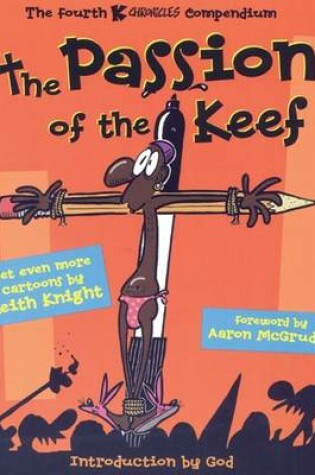 Cover of The Passion of the Keef