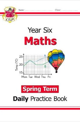 Cover of KS2 Maths Year 6 Daily Practice Book: Spring Term