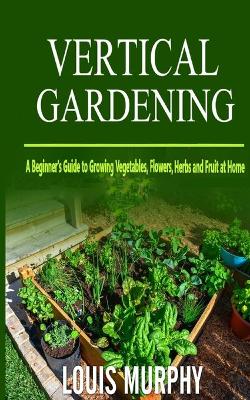 Book cover for Vertical Gardening