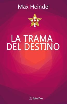 Book cover for La Trama Del Destino