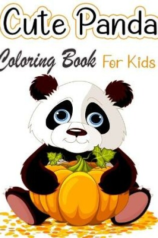 Cover of Cute Panda Coloring Book For Kids