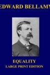 Book cover for Equality - Large Print Edition