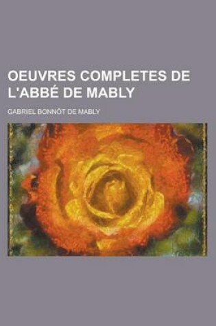 Cover of Oeuvres Completes de L'Abbe de Mably