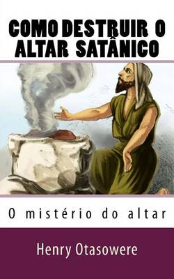 Book cover for Como destruir o altar satanico