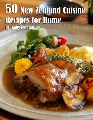 Book cover for 50 New Zealand Cuisine Recipes for Home
