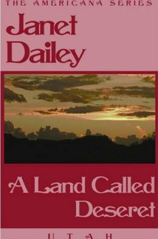 Cover of A Land Called Deseret (Utah)