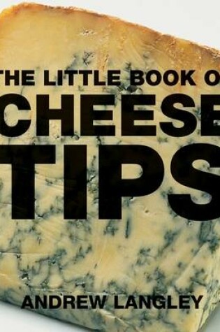 Cover of The Little Book of Cheese Tips