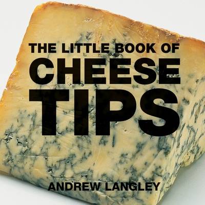 Book cover for The Little Book of Cheese Tips