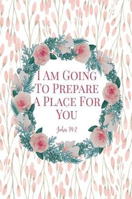 Book cover for I Am Going to Prepare a Place for You