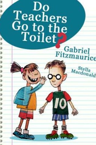 Cover of Do Teachers Go To The Toilet?