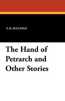 Book cover for The Hand of Petrarch and Other Stories