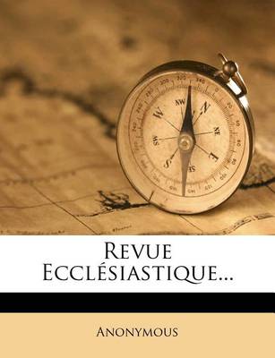 Book cover for Revue Ecclesiastique...