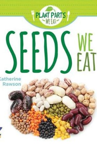 Cover of Seeds We Eat