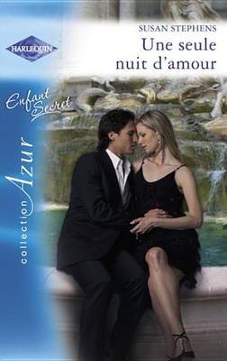 Book cover for Une Seule Nuit D'Amour (Harlequin Azur)