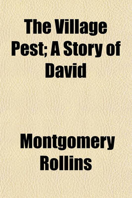 Book cover for The Village Pest; A Story of David