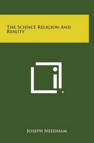 Cover of The Science Religion and Reality