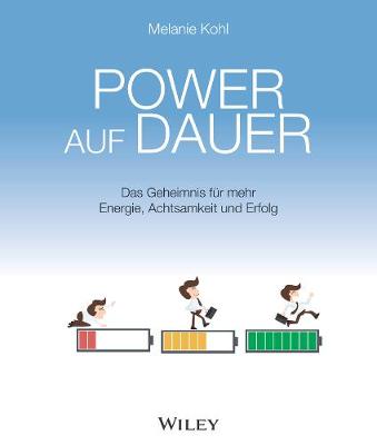 Book cover for Power auf Dauer: Das Geheimnis für mehr Energie,Achtsamkeit und Erfolg