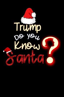 Book cover for Trump do you know Santa