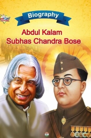 Cover of Biography of A.P.J. Abdul Kalam and Subhash Chandra Bose