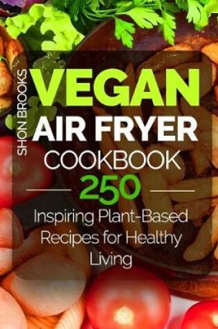 Cover of Vegan Air Fryer Cookbook