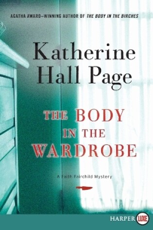 Cover of The Body in the Wardrobe [Large Print]