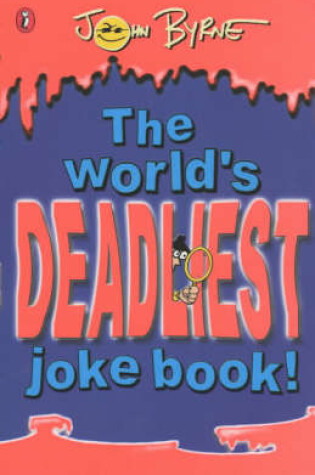 Cover of The World's Deadliest Joke Book